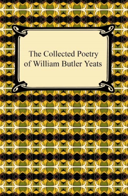 The Collected Poetry of William Butler Yeats, EPUB eBook