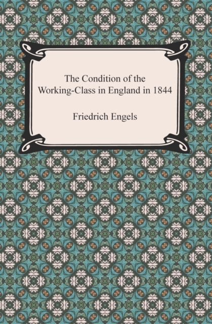The Condition of the Working-Class in England in 1844, EPUB eBook