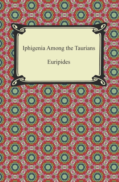 Iphigenia Among the Taurians, EPUB eBook