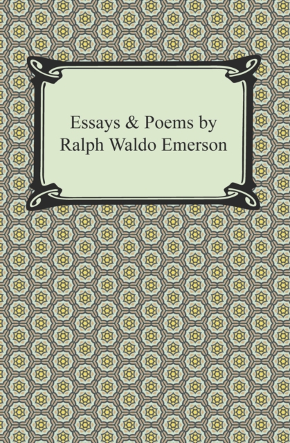 Essays & Poems by Ralph Waldo Emerson, EPUB eBook