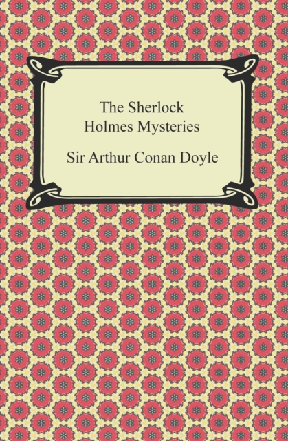 The Sherlock Holmes Mysteries, EPUB eBook