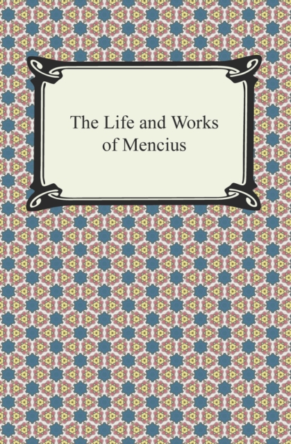 The Life and Works of Mencius, EPUB eBook