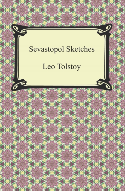 Sevastopol Sketches (Sebastopol Sketches), EPUB eBook
