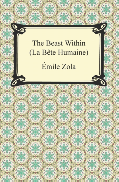 The Beast Within (La Bete Humaine), EPUB eBook