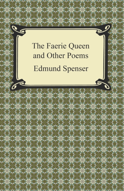 The Faerie Queen and Other Poems, EPUB eBook