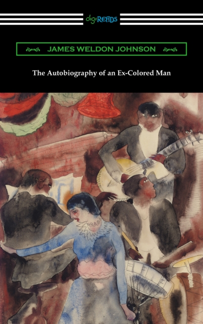 The Autobiography of an Ex-Colored Man, EPUB eBook