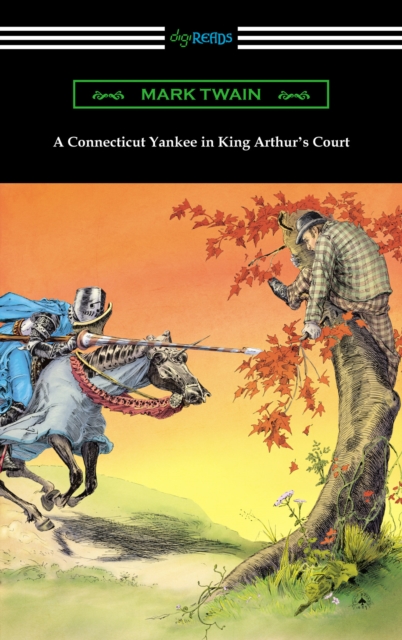 A Connecticut Yankee in King Arthur's Court (with an Introduction by E. Hudson Long), EPUB eBook