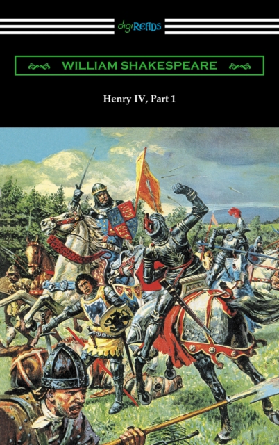 Henry IV, Part 1 (Annotated by Henry N. Hudson with an Introduction by Charles Harold Herford), EPUB eBook