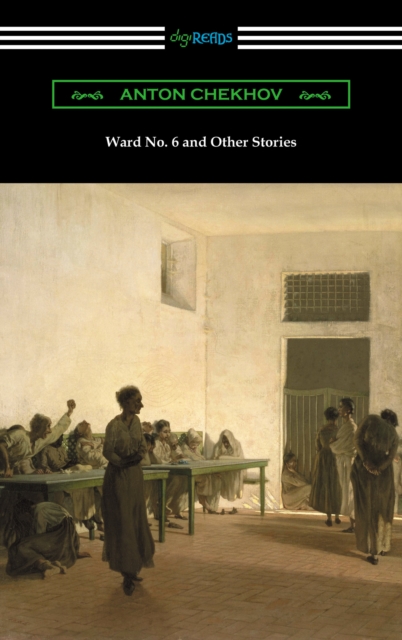 Ward No. 6 and Other Stories (Translated by Constance Garnett), EPUB eBook