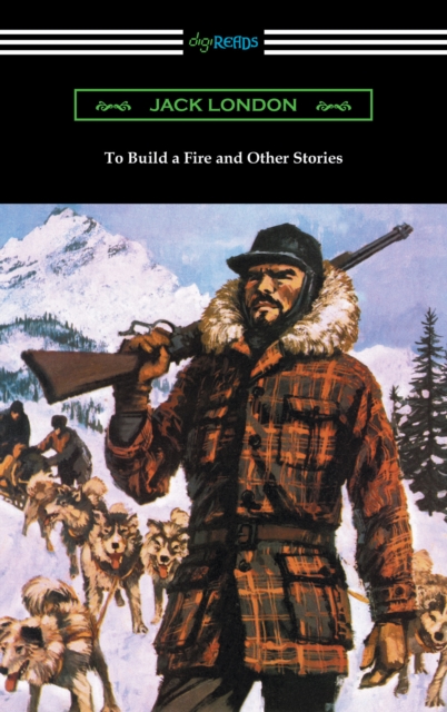 To Build a Fire and Other Stories, EPUB eBook