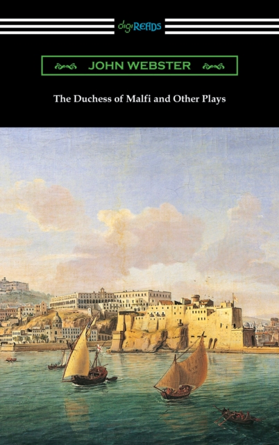 The Duchess of Malfi and Other Plays, EPUB eBook