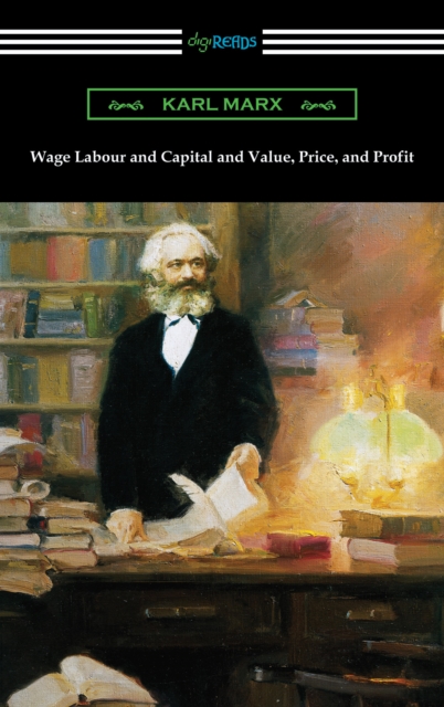 Wage Labour and Capital and Value, Price, and Profit, EPUB eBook