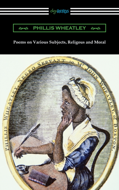 Poems on Various Subjects, Religious and Moral, EPUB eBook