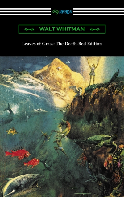 Leaves of Grass: The Death-Bed Edition, EPUB eBook