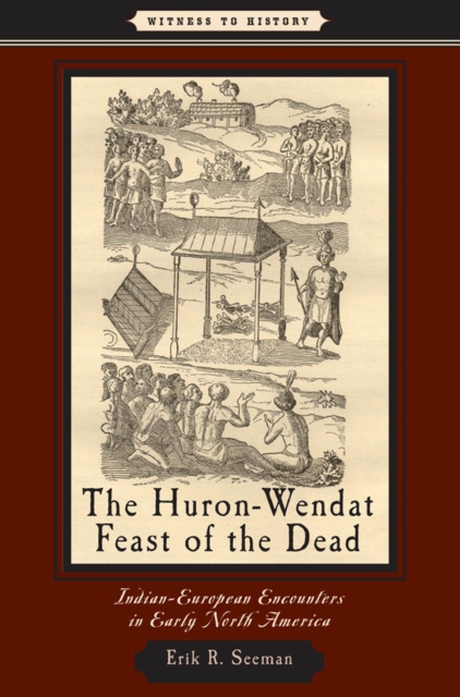 The Huron-Wendat Feast of the Dead, EPUB eBook