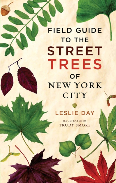 Field Guide to the Street Trees of New York City, EPUB eBook