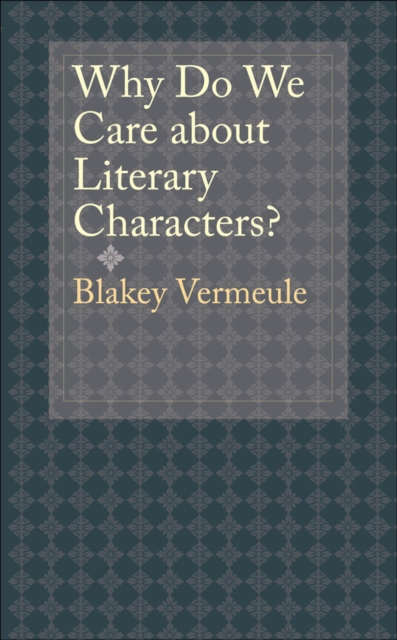 Why Do We Care about Literary Characters?, EPUB eBook