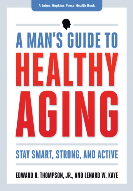 A Man's Guide to Healthy Aging, EPUB eBook