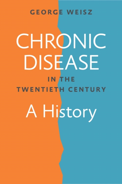 Chronic Disease in the Twentieth Century, EPUB eBook