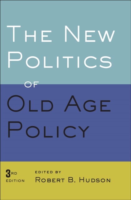 The New Politics of Old Age Policy, EPUB eBook