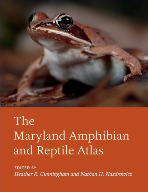 The Maryland Amphibian and Reptile Atlas, EPUB eBook