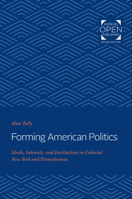 Forming American Politics, EPUB eBook
