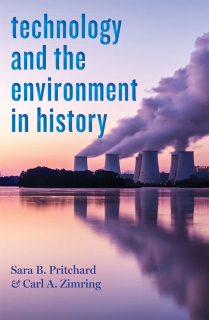 Technology and the Environment in History, Paperback / softback Book