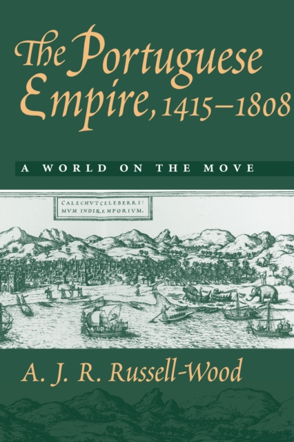 The Portuguese Empire, 1415-1808, EPUB eBook