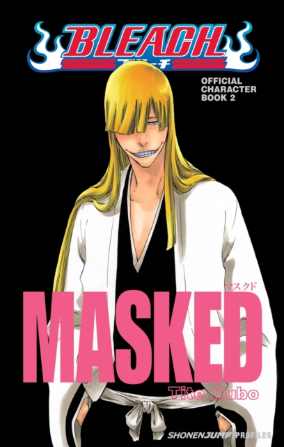 Bleach MASKED: Official Character Book 2, Paperback / softback Book