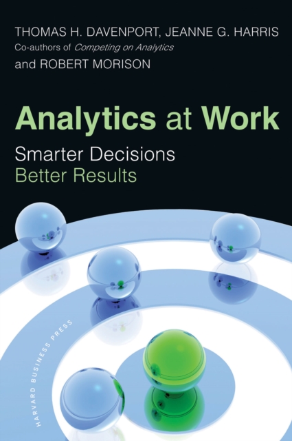 Analytics at Work : Smarter Decisions, Better Results, EPUB eBook