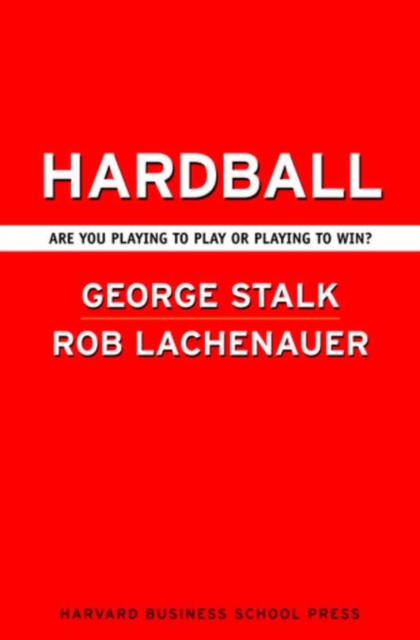 Hardball : Are You Playing to Play or Playing to Win?, EPUB eBook