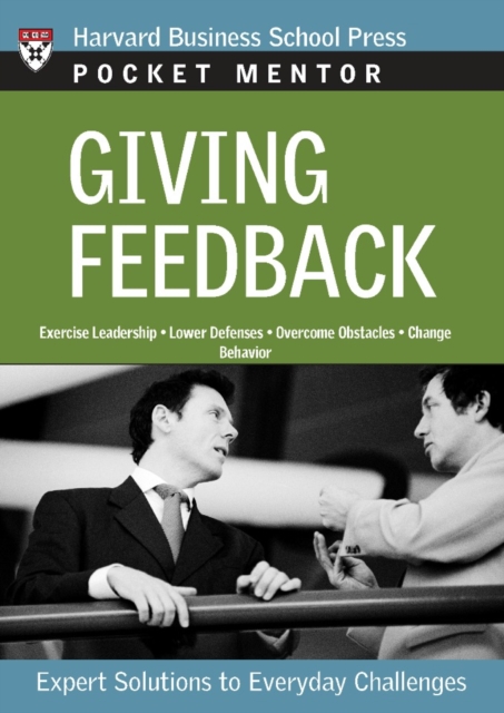 Giving Feedback : Expert Solutions to Everyday Challenges, PDF eBook