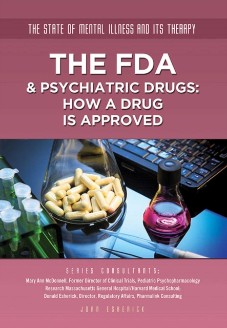 The FDA & Psychiatric Drugs : How a Drug Is Approved, EPUB eBook