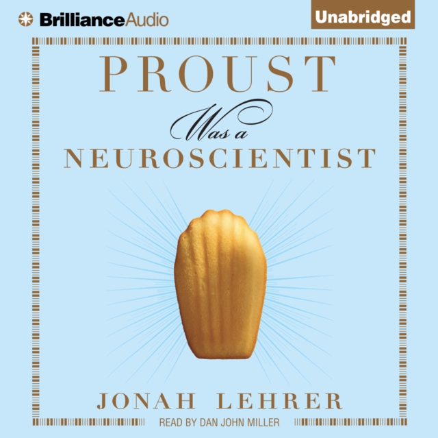 Proust Was a Neuroscientist, eAudiobook MP3 eaudioBook