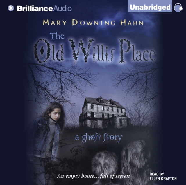 The Old Willis Place : A Ghost Story, eAudiobook MP3 eaudioBook