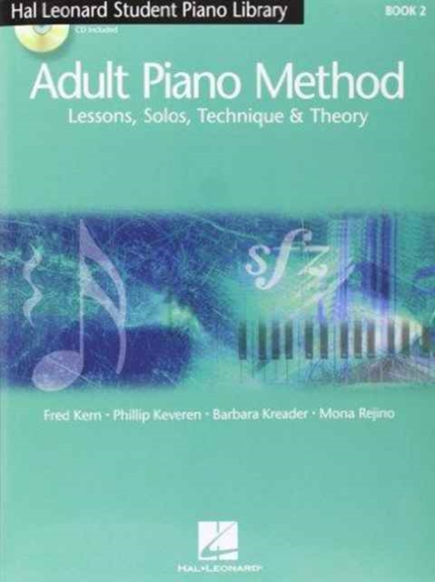Hal Leonard Adult Piano Method Book 2 : Uk Edition - Lessons, Solos, Technique and Theory, Book Book