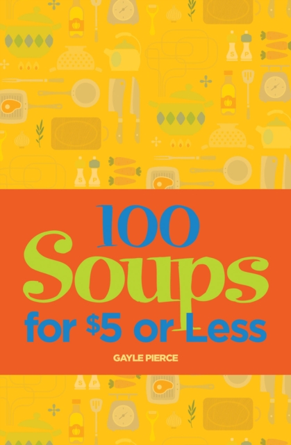 100 Soups for $5 or Less, EPUB eBook