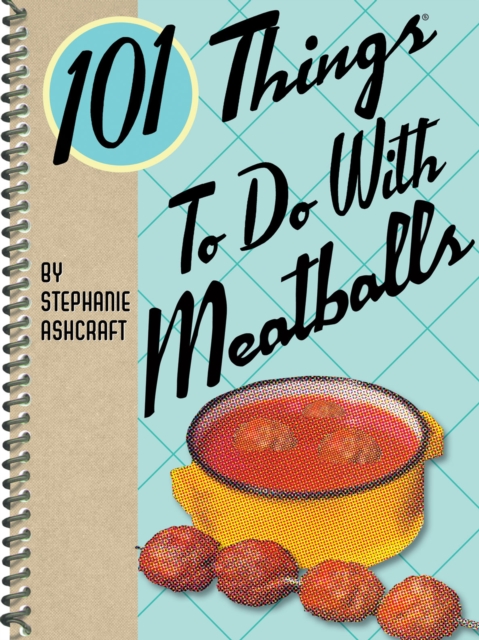101 Things to Do with Meatballs, EPUB eBook
