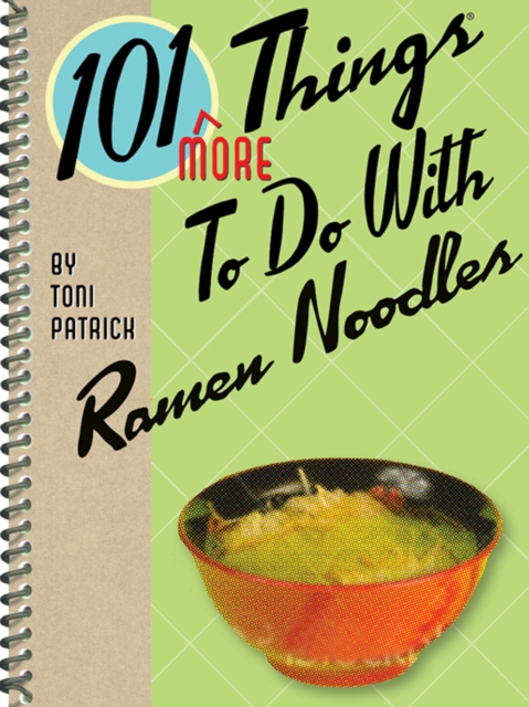 101 More Things To Do With Ramen Noodles, EPUB eBook