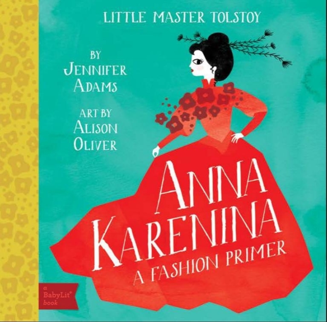 Anna Karenina : A Fashion Primer, Board book Book
