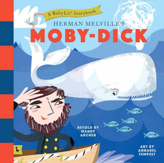 Herman Melville's Moby-Dick : A BabyLit Storybook, Hardback Book