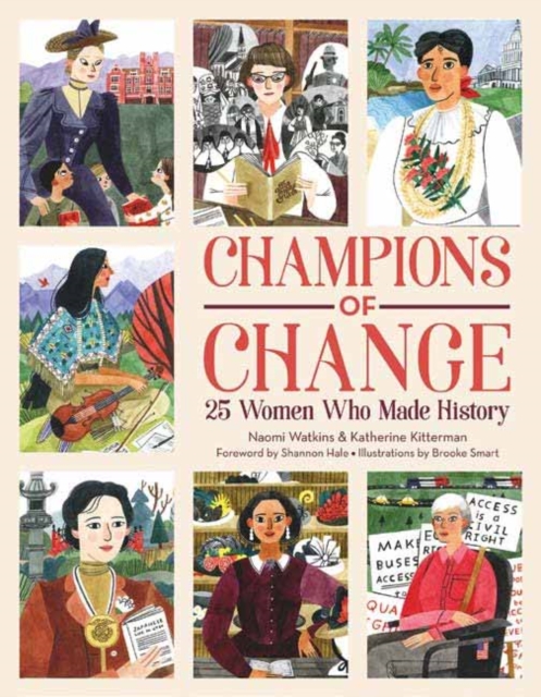 Champions of Change : 25 Women Who Made History, Hardback Book