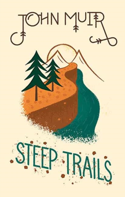 Steep Trails, Hardback Book