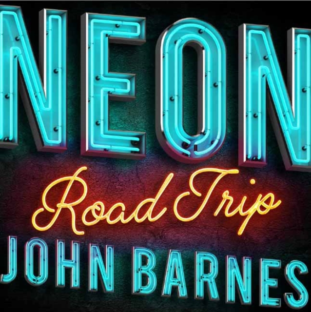 Neon Road Trip, Hardback Book