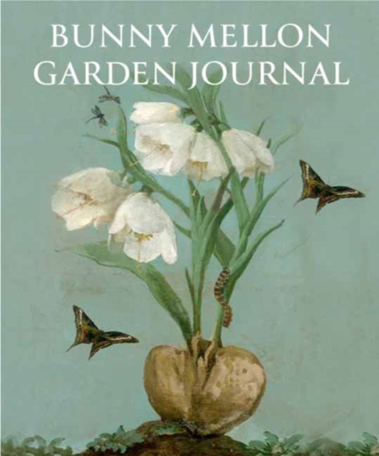 Bunny Mellon Garden Journal, Hardback Book