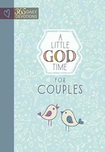 Little God Time for Couples, A: 365 Daily Devotions, Hardback Book
