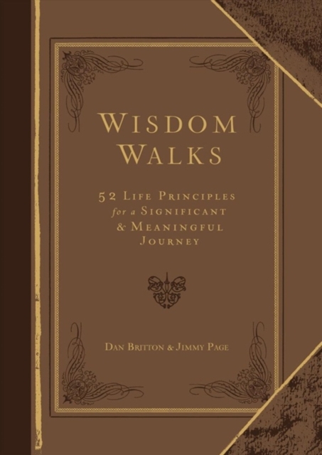 Wisdom Walks (Faux) : 52 Life Principles for a Significant and Meaningful Journey, Book Book