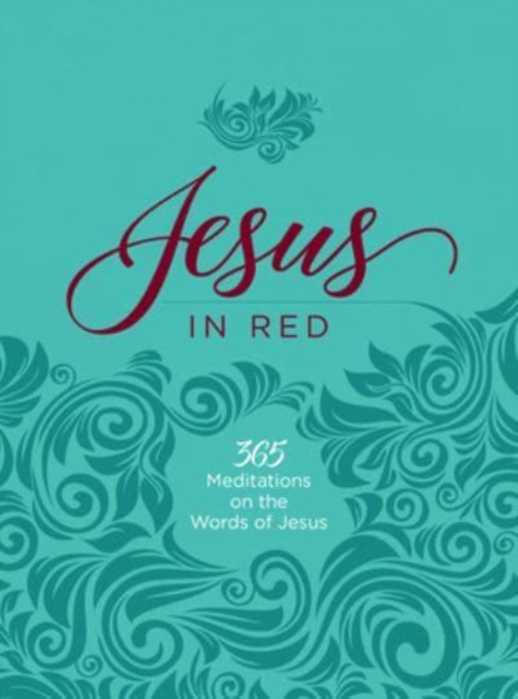 Jesus in Red : 365 Meditations on the Words of Jesus, Leather / fine binding Book