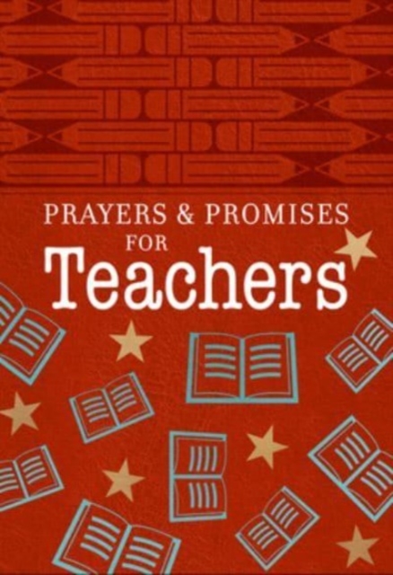 Prayers & Promises for Teachers, Leather / fine binding Book