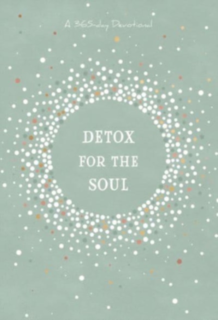 Detox for the Soul : A 365-Day Devotional, Leather / fine binding Book